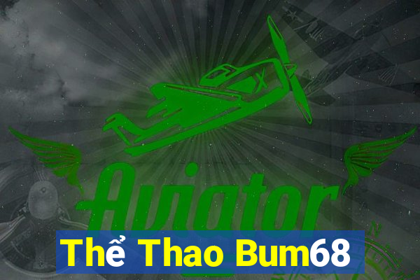 Thể Thao Bum68