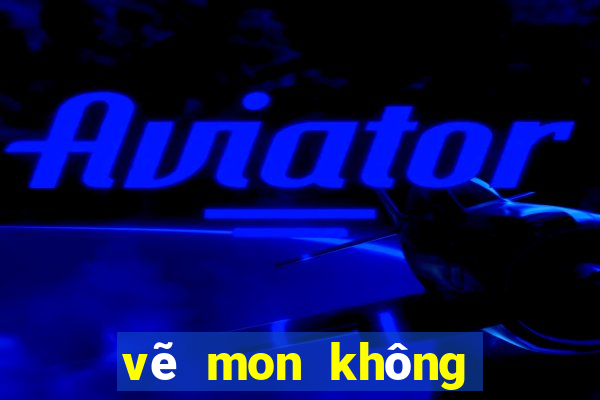 vẽ mon không phải là góc bẹt