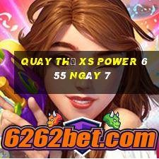 Quay thử XS power 6 55 ngày 7