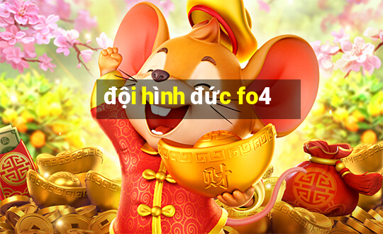 đội hình đức fo4