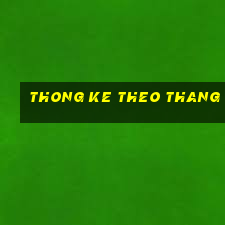 thong ke theo thang