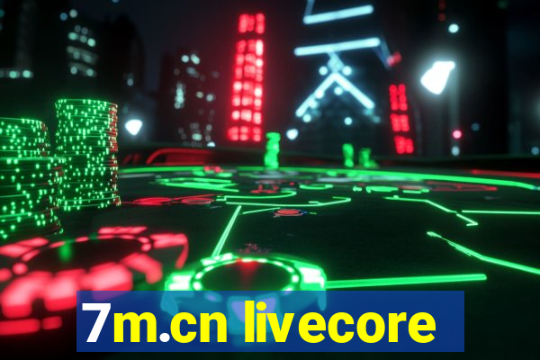 7m.cn livecore