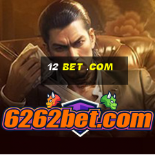 12 bet .com