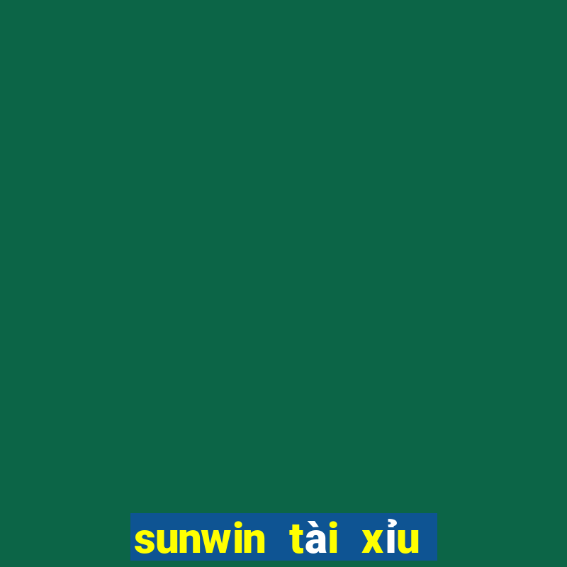 sunwin tài xỉu trực tuyến