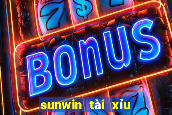 sunwin tài xỉu trực tuyến