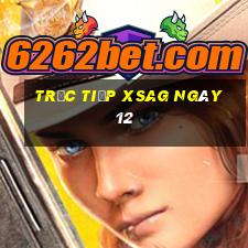 Trực tiếp XSAG ngày 12