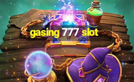 gasing 777 slot