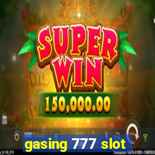 gasing 777 slot