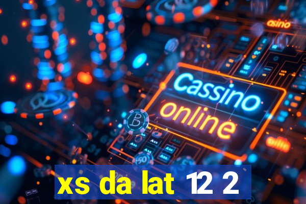 xs da lat 12 2