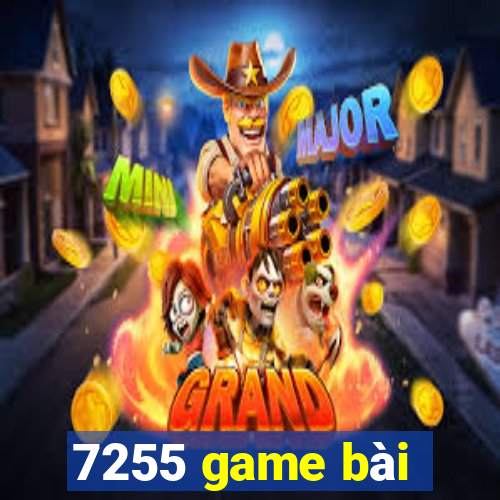 7255 game bài