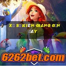 xổ số kiên giang gần đây