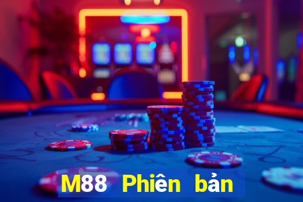 M88 Phiên bản chính thức của Dianle