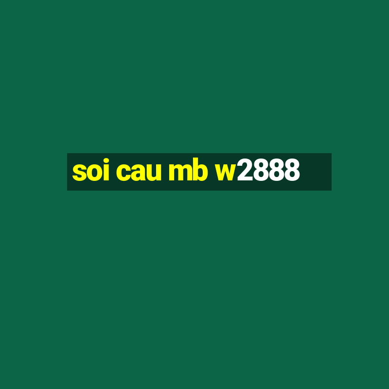 soi cau mb w2888