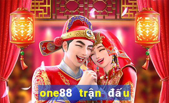 one88 trận đấu lol rau bina