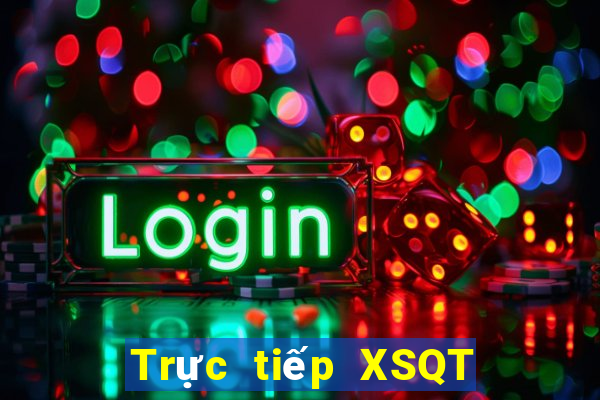 Trực tiếp XSQT ngày 3