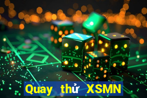 Quay thử XSMN Thứ 2