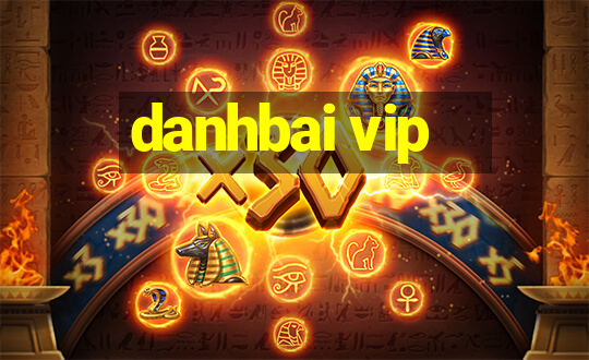 danhbai vip