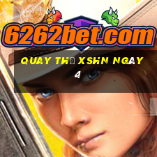 Quay thử XSHN ngày 4