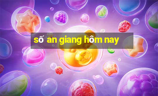 số an giang hôm nay