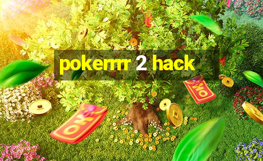 pokerrrr 2 hack