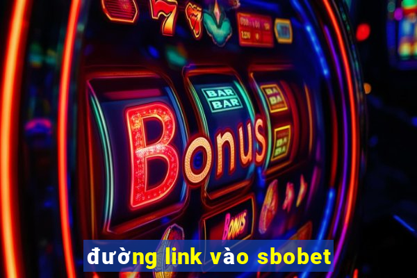 đường link vào sbobet