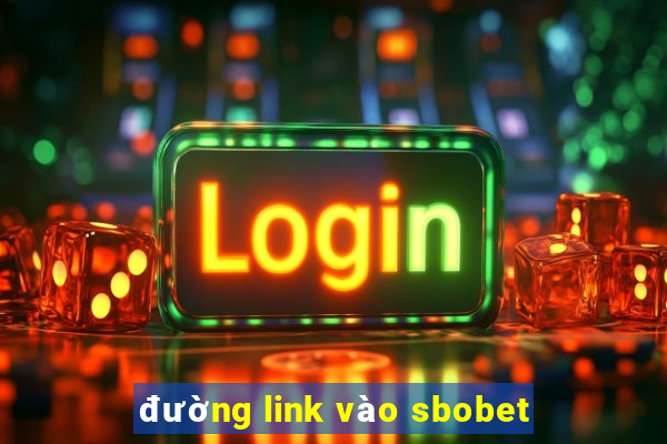 đường link vào sbobet