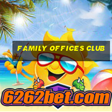 family offices club