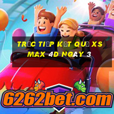 Trực tiếp kết quả XS Max 4D ngày 3