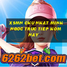 xsmn chu nhat minh ngoc truc tiep hom nay