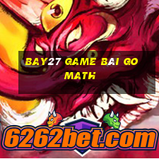 Bay27 Game Bài Go Math