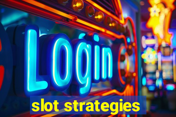 slot strategies