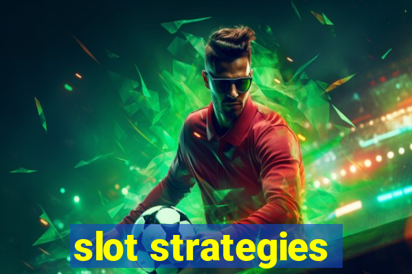 slot strategies