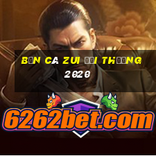 bắn cá zui đổi thưởng 2020