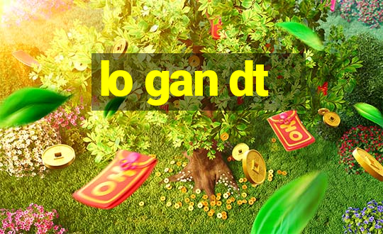 lo gan dt