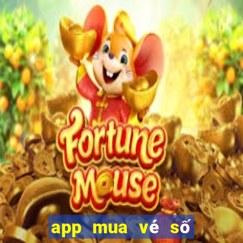 app mua vé số kiến thiết online