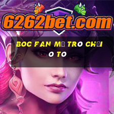 Boc Fan Mở Trò Chơi Ô Tô