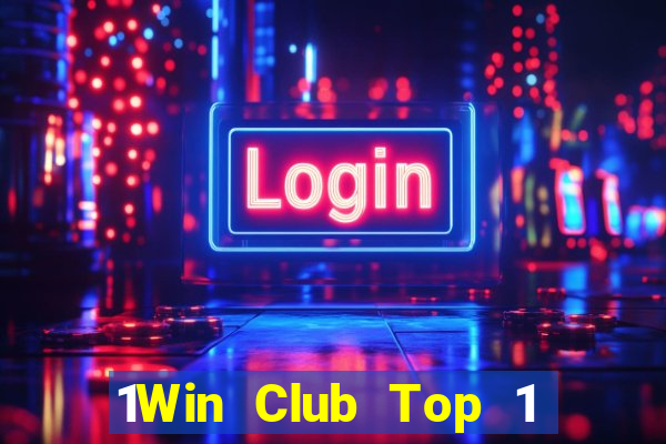 1Win Club Top 1 Game Bài Đổi Thưởng Uy Tín