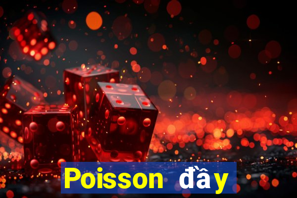 Poisson đầy đủ xổ số