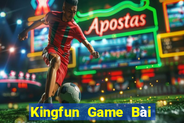 Kingfun Game Bài Quay Hũ