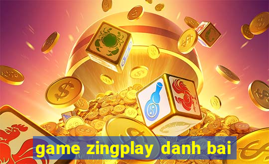 game zingplay danh bai