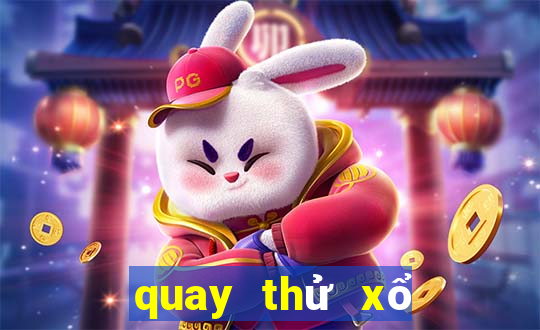 quay thử xổ số miền trung 247