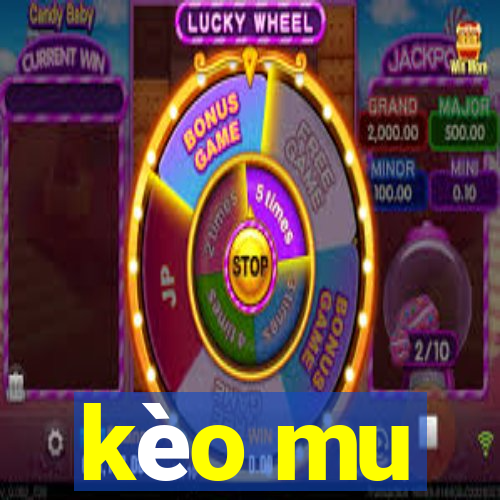 kèo mu