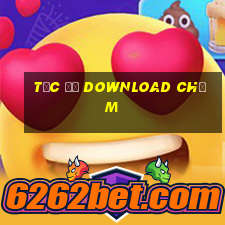 tốc độ download chậm