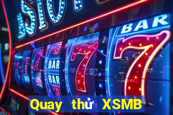 Quay thử XSMB ngày 12