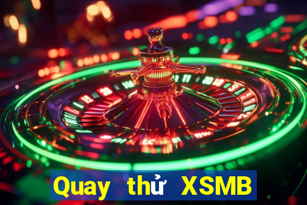 Quay thử XSMB ngày 12