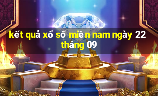 kết quả xổ số miền nam ngày 22 tháng 09