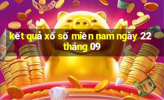 kết quả xổ số miền nam ngày 22 tháng 09