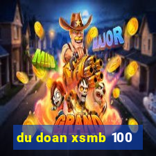 du doan xsmb 100