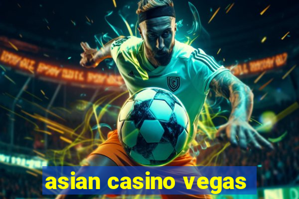 asian casino vegas