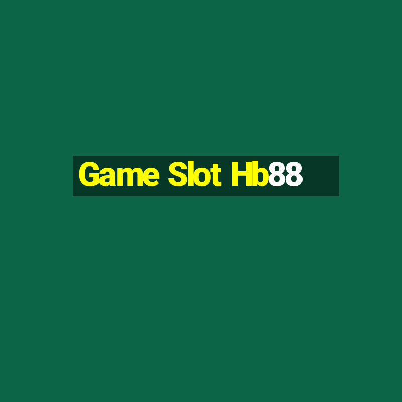 Game Slot Hb88